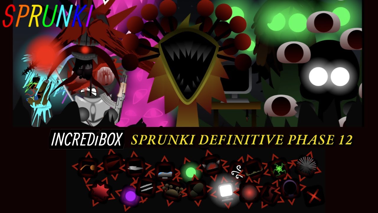 Sprunki Phase 12 Definitive